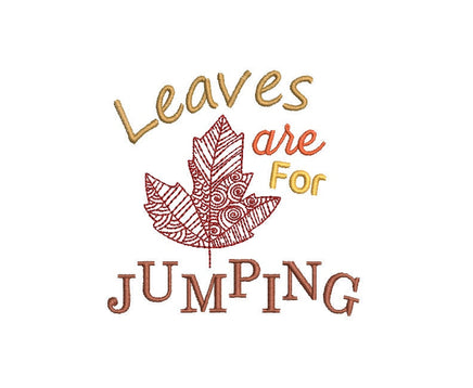 Leaves are for Jumping Machine Embroidery Design, Autumn embroidery - sproutembroiderydesigns