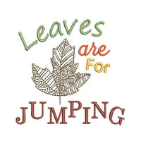 Leaves are for Jumping Machine Embroidery Design, Autumn embroidery - sproutembroiderydesigns