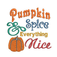 Pumpkin Spice Makes Everything Nice Embroidery Design - sproutembroiderydesigns