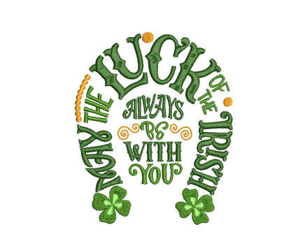 Horseshoe St. Patrick's Day Machine Embroidery Design, May the Luck of the Irish Always Be With You Embroidery Design - sproutembroiderydesigns