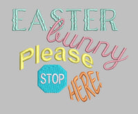 Easter Bunny Please Stop Here Machine Embroidery Design, 2 Sizes, Easter Embroidery Design, - sproutembroiderydesigns