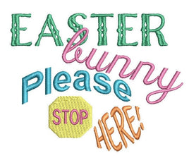 Easter Bunny Please Stop Here Machine Embroidery Design, 2 Sizes, Easter Embroidery Design, - sproutembroiderydesigns