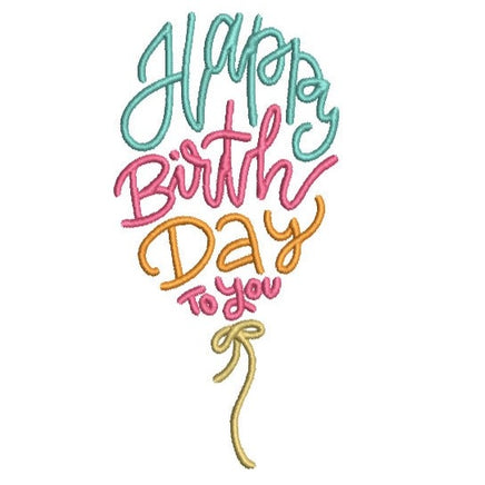 Happy Birthday Balloon Machine Embroidery Design, 2 sizes, birthday quote embroidery design, Script Font - sproutembroiderydesigns