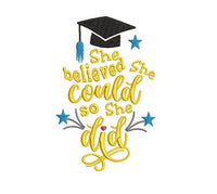 She Believed She Could So She Did Machine Embroidery Design, graduation embroidery design - sproutembroiderydesigns