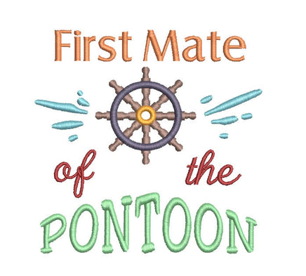 First Mate of the Pontoon Machine Embroidery Design, Boat saying embroidery design - sproutembroiderydesigns