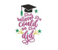 She Believed She Could So She Did Machine Embroidery Design, graduation embroidery design - sproutembroiderydesigns