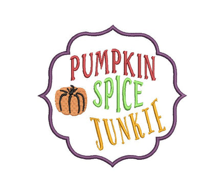 Pumpkin Spice Junkie Machine Embroidery Design - sproutembroiderydesigns